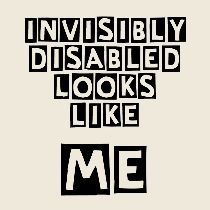 Invisibly Disabled