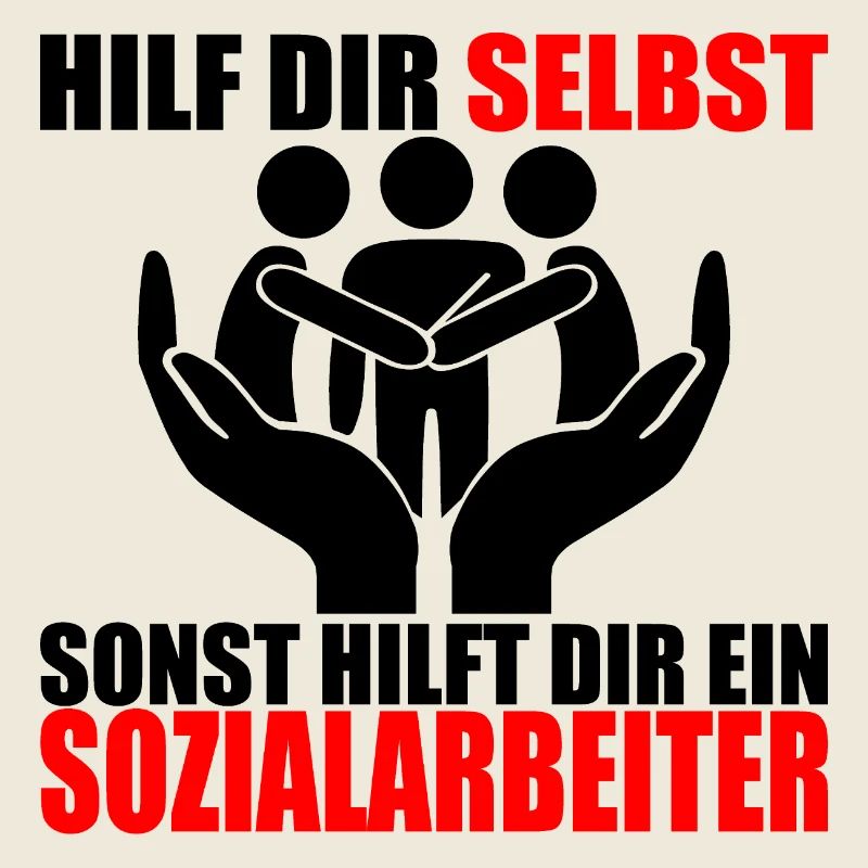 HILF DIR SELBST SONST HILFT DIR EIN SOZIALARBEITER