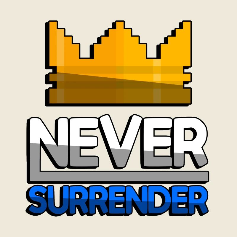 NEVER SURRENDER (Blue) + King Crown - Gaming