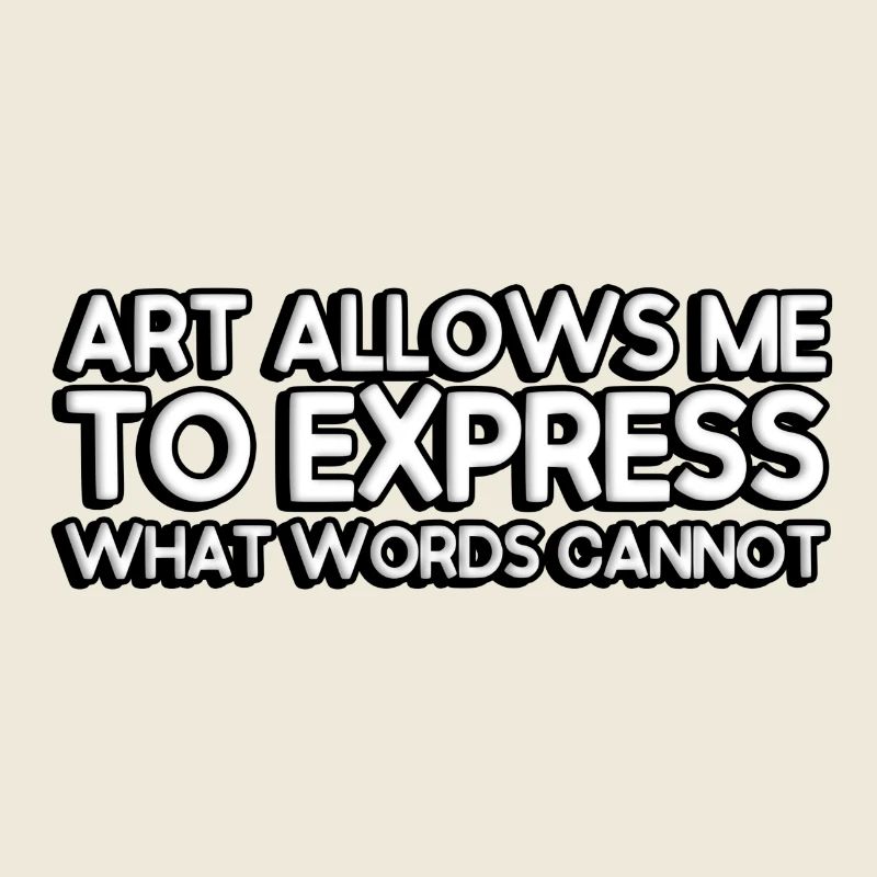 Art allows me to express what words cannot