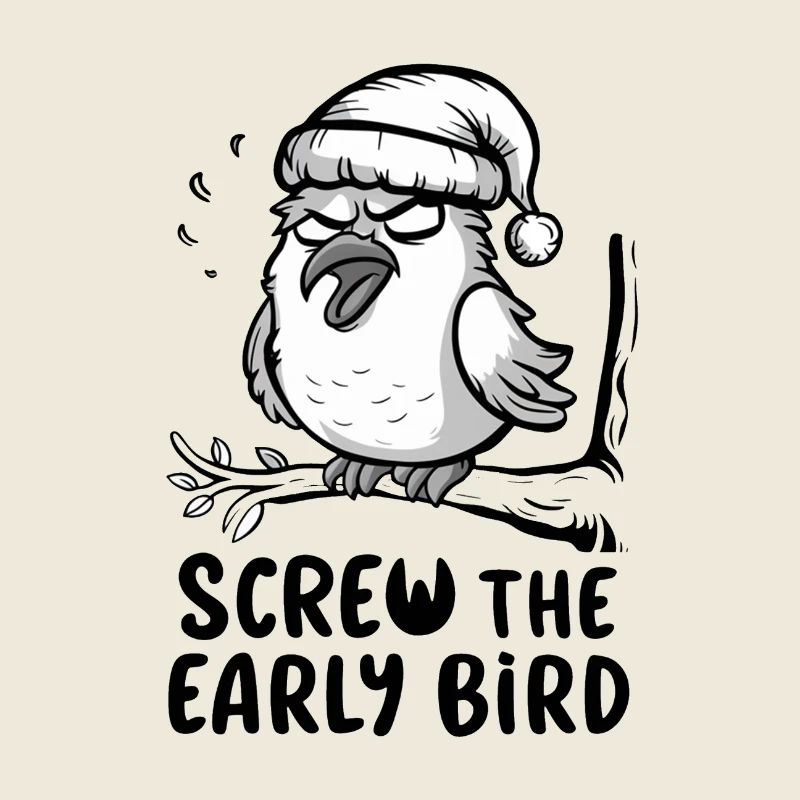 Der frühe Vogel kann mich mal