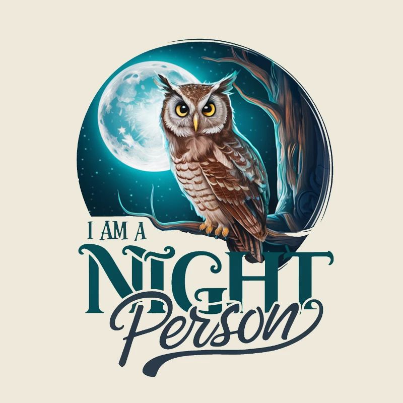 Ich bin ein Nachtmensch.