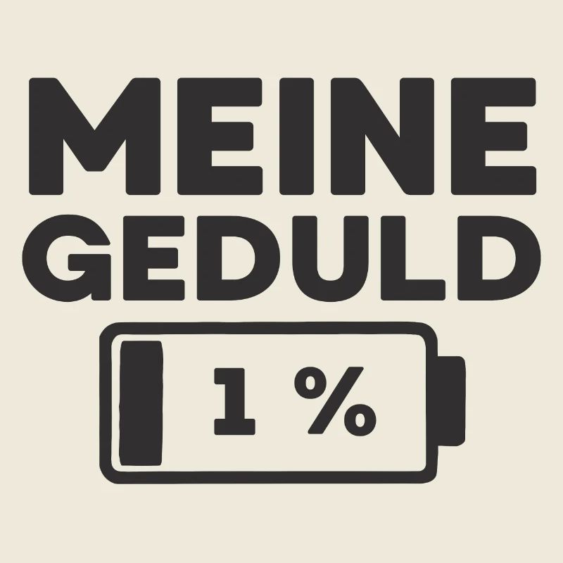 Meine Geduld ist bei 1 %