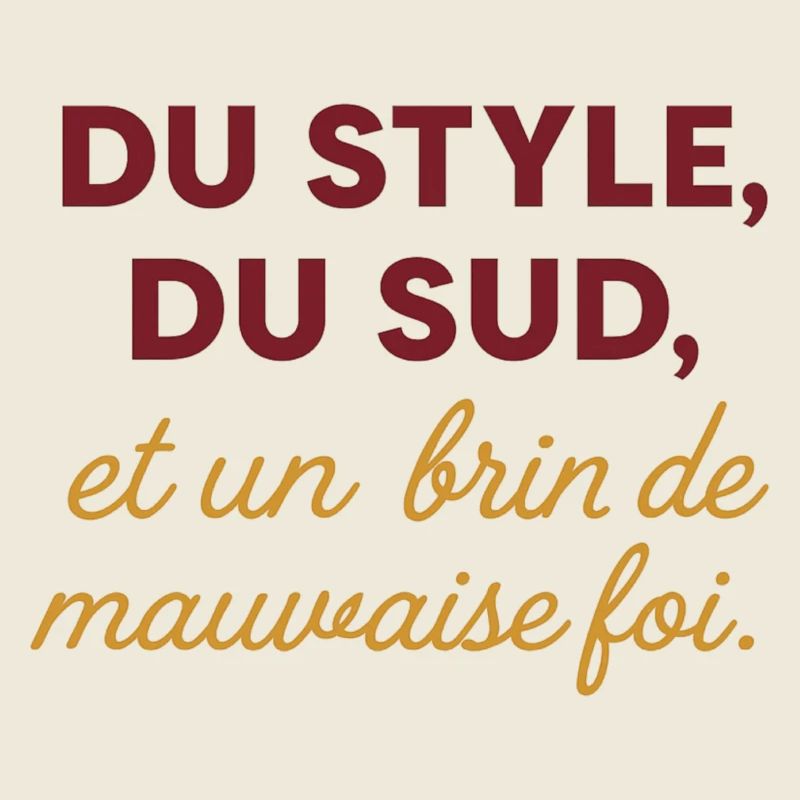 Du style, du Sud, et un brin de mauvaise foi.