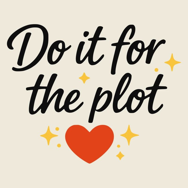 Do it for the Plot Herz