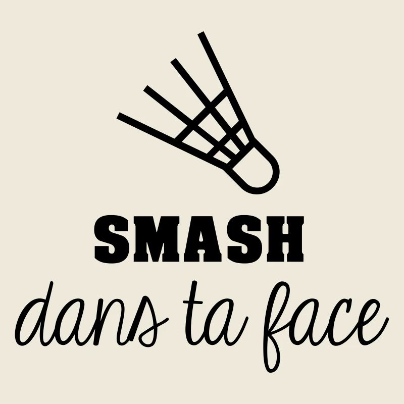 Smash dans ta face