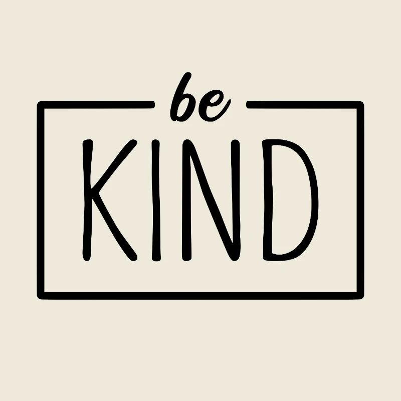 Be Kind