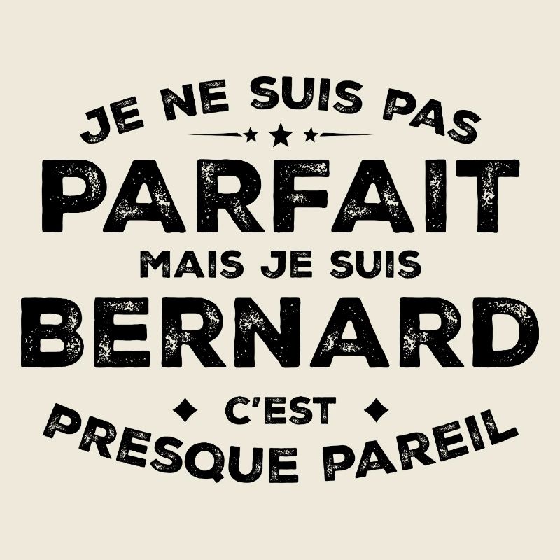 Bernard A first name, an attitude Humour Bernard