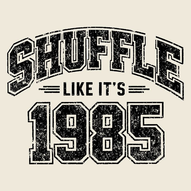 Shuffle Like It's 1985 Vintage Anniversary Gift
