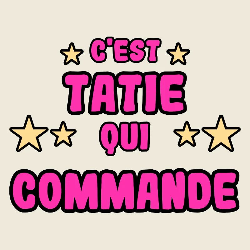 C'est tatie qui commande