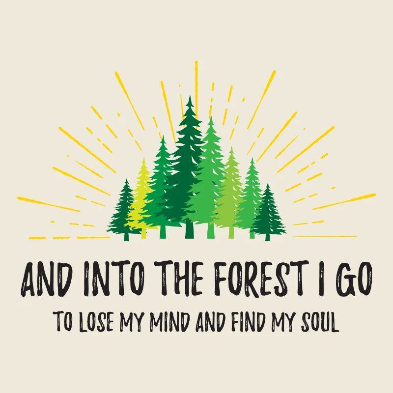 Et je vais dans la forêt