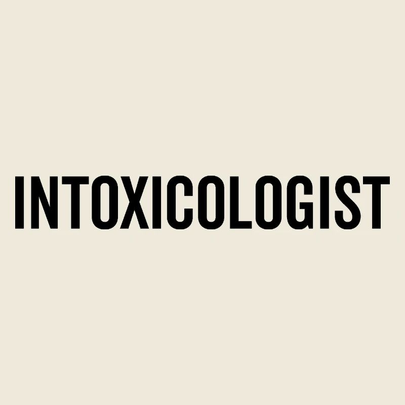 Intoxicologist