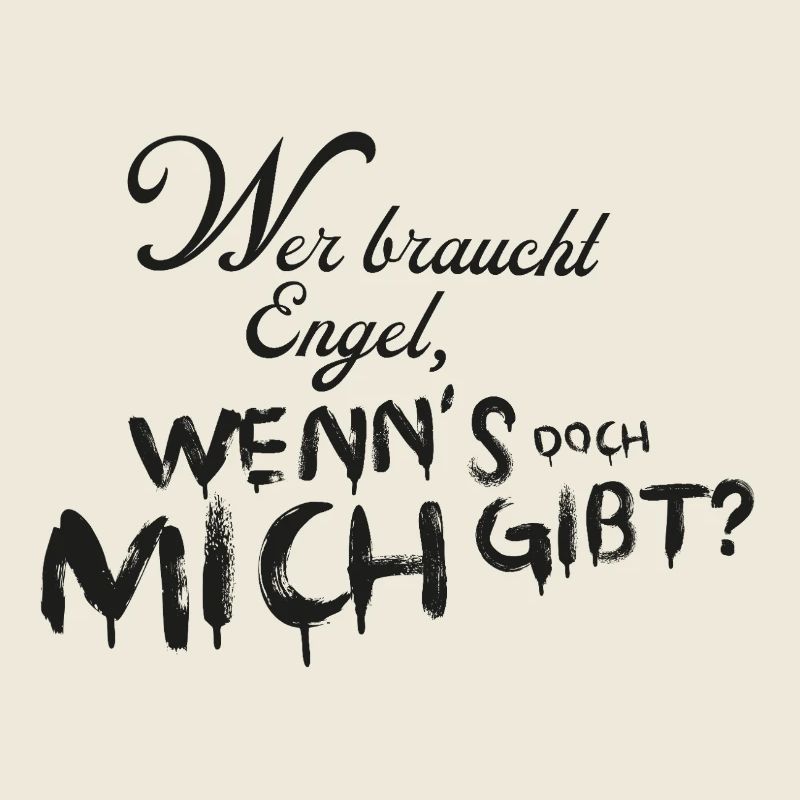 Who needs angels when I exist