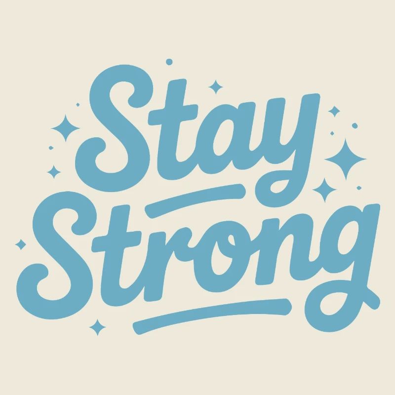 Stay Strong Script with Stars