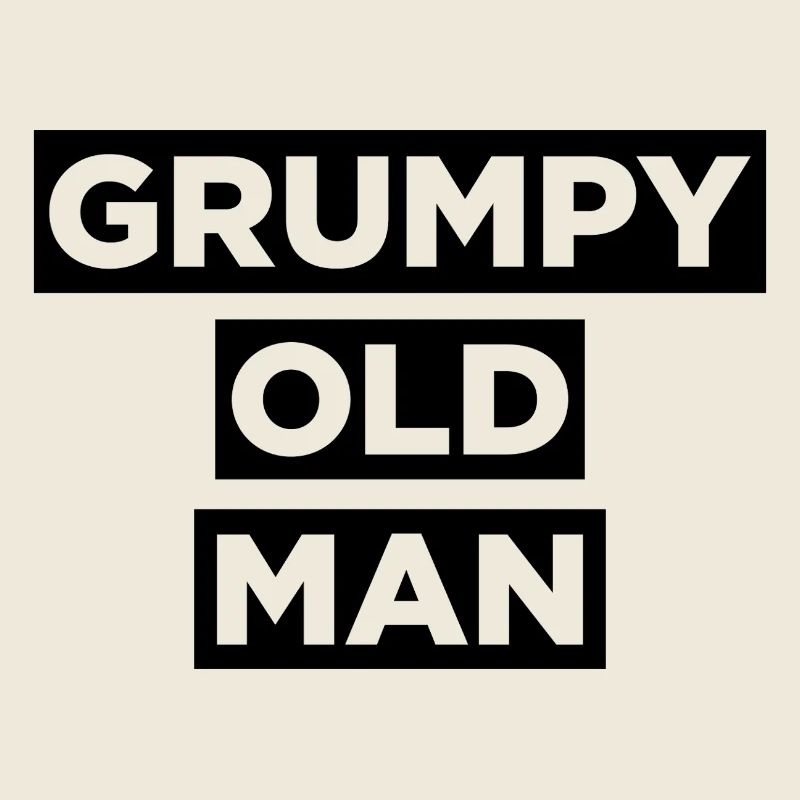 Grumpy Old Man