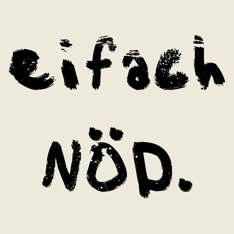 eifach nöd
