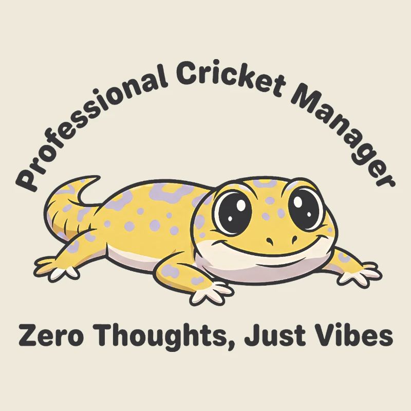 Zero Thoughts Just Vibes Gecko