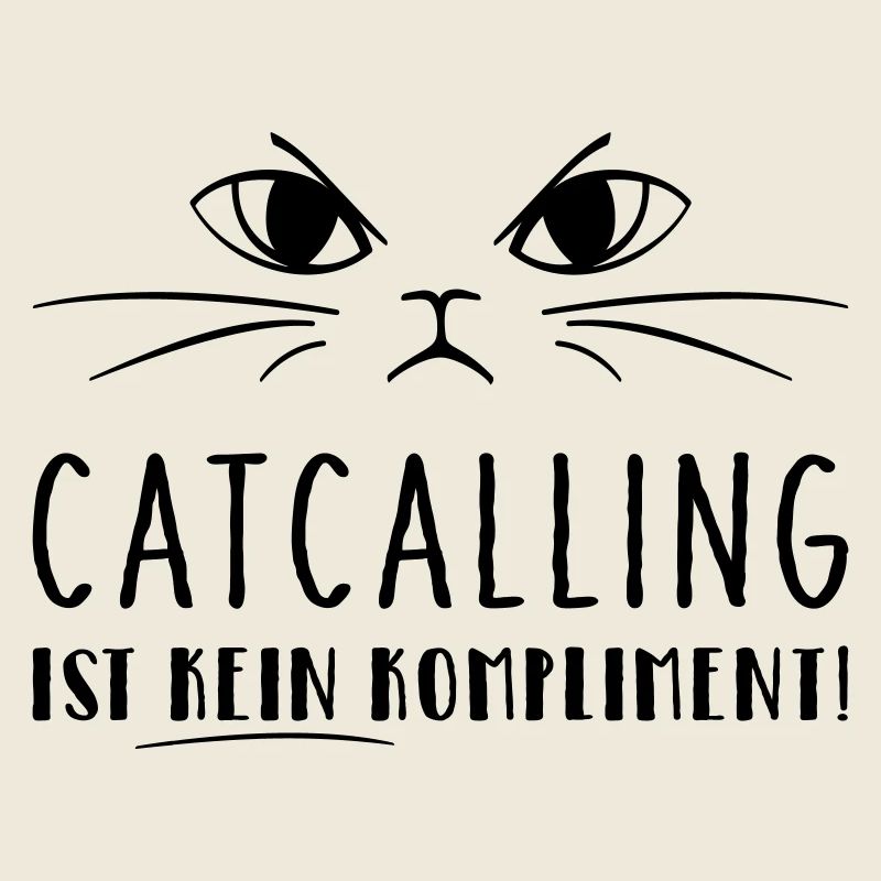 Catcalling ist kein Kompliment!