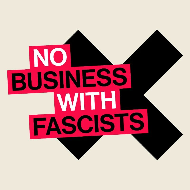 PAS D’AFFAIRES AVEC LES FASCISTES