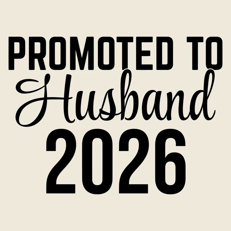 Promoted to Husband 2026 – Ehemann Design