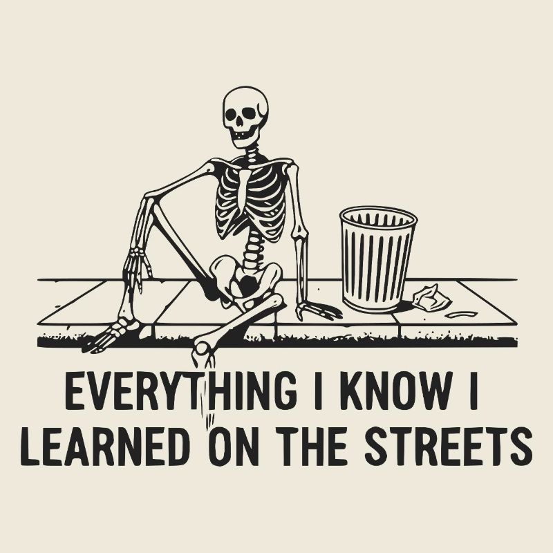 Everything I Know I Learned On The Streets