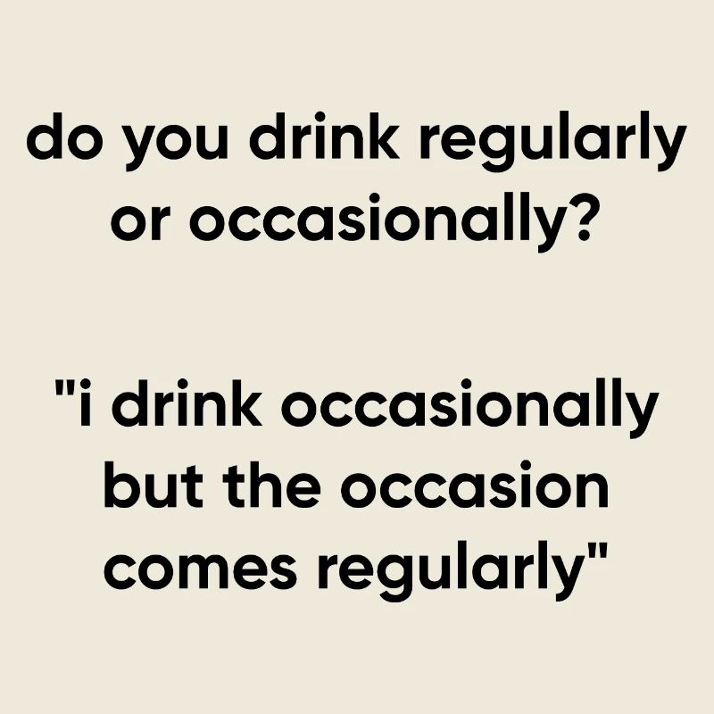 L’occasion arrive régulièrement - Drinking Meme
