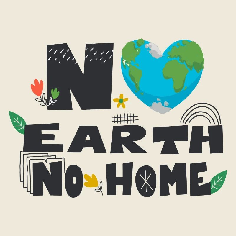 No earth no home