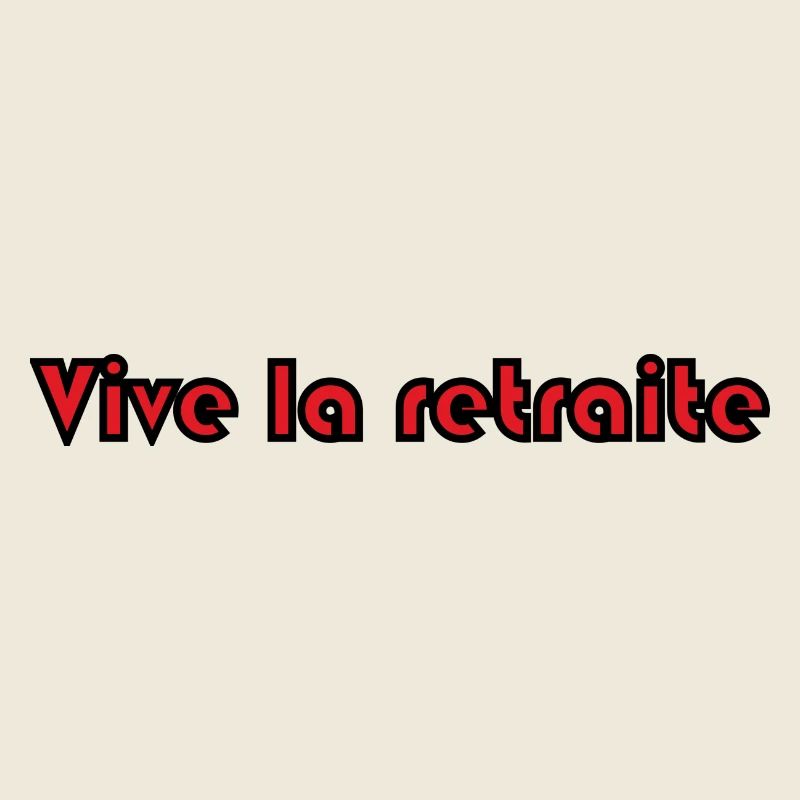 RETRAITE. RETRAITE. RETRAITEE. SENIOR. MAMIE. PAPY