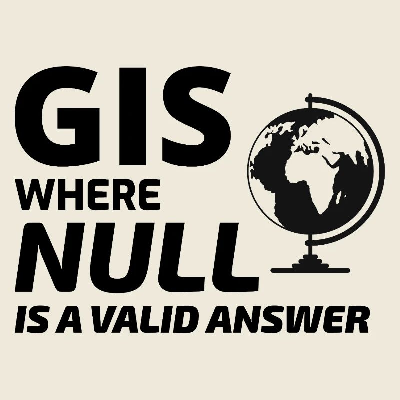 Geospatial Null Value Cartography GIS Humor