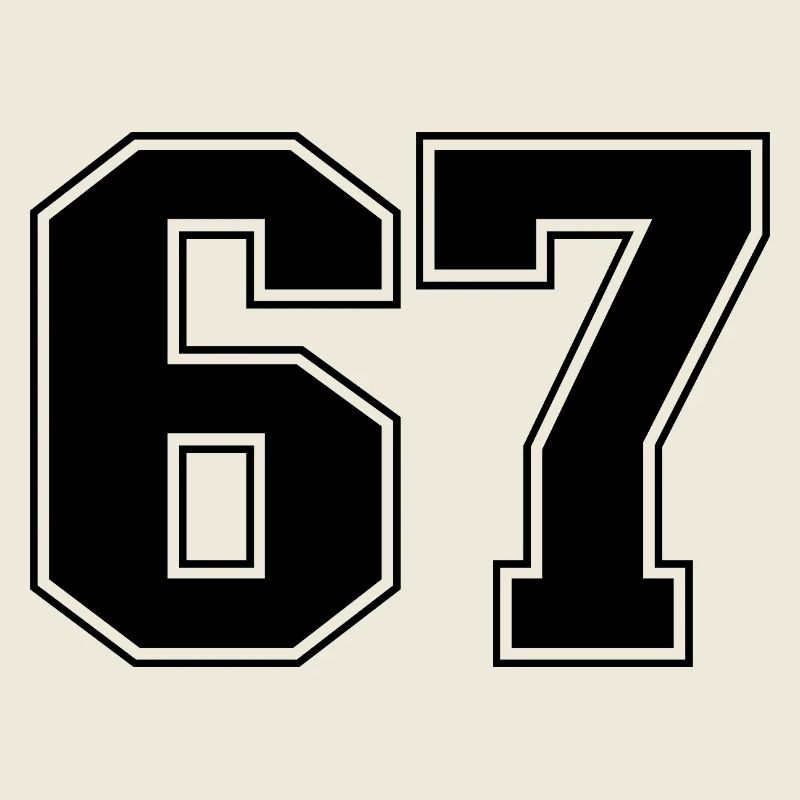Fun 67 Number 6-7 6 7 Six Seven
