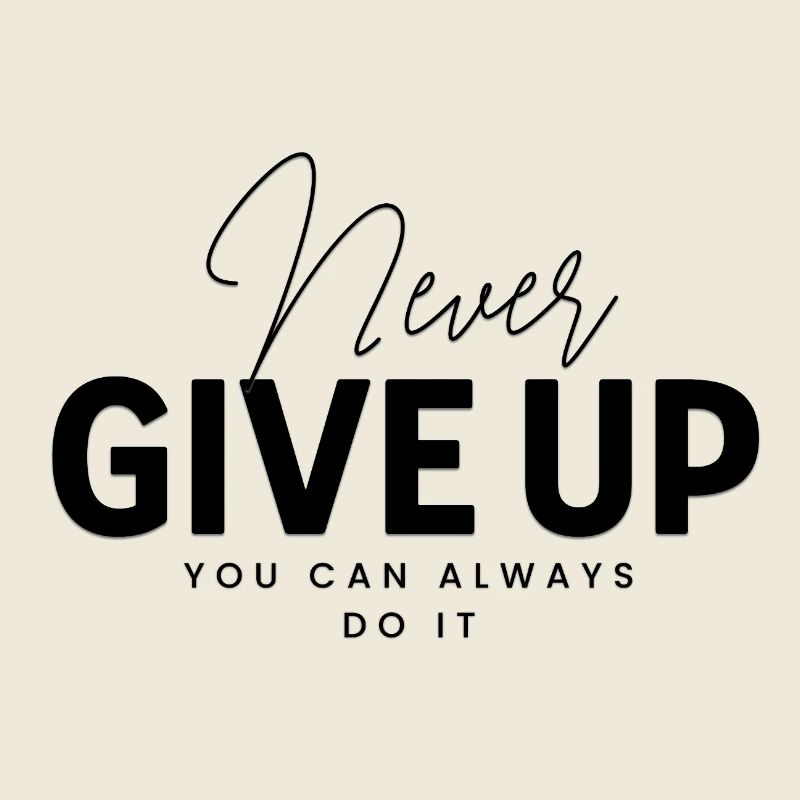 Never Give Up