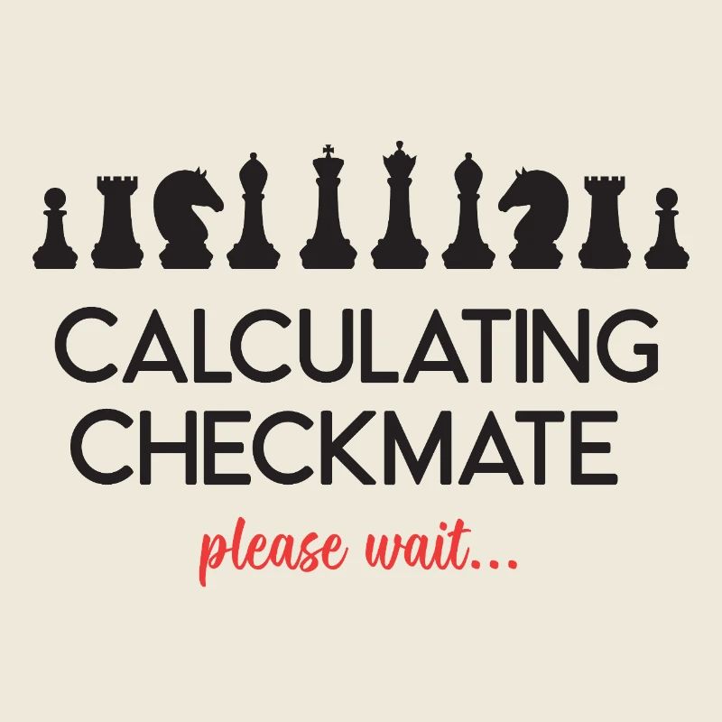 Chess - Calculating Checkmate, please wait...