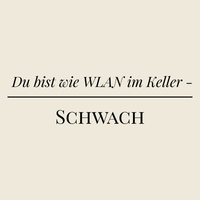 Du bist wie Wlan