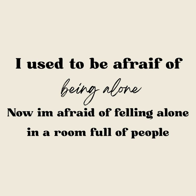 Avant, j’avais peur d’être seul