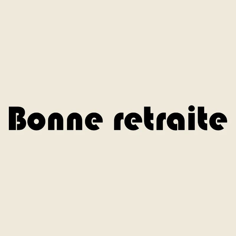 RETRAITE. RETRAITE. RETRAITEE. RETRAITE