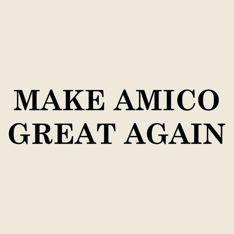 Make Amico Great Again! Black Text