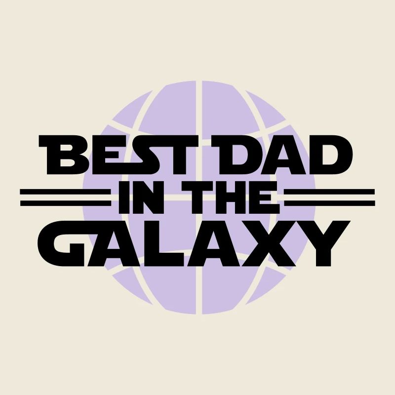 Best dad in the galaxy