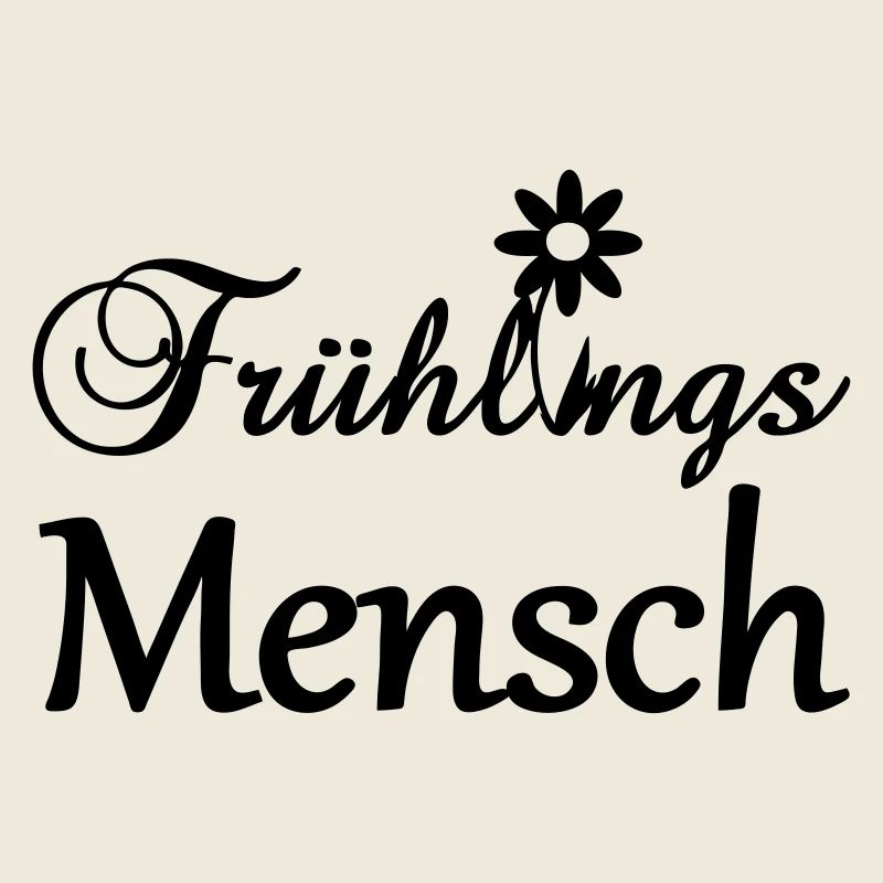 Frühlingsmensch Geschenk