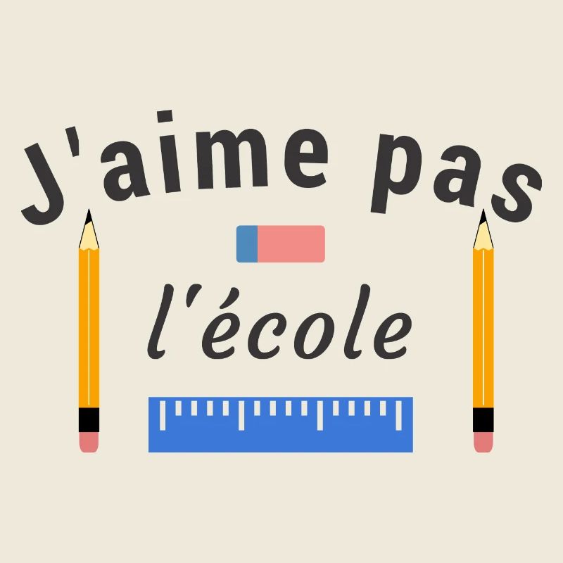 J'aime pas l'école