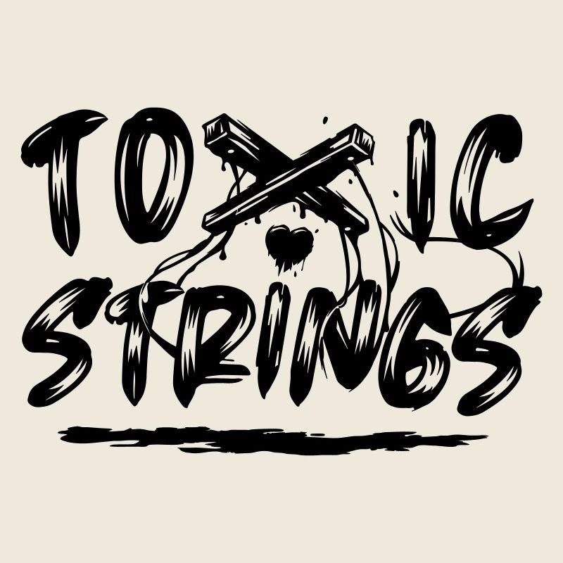 Toxic Strings