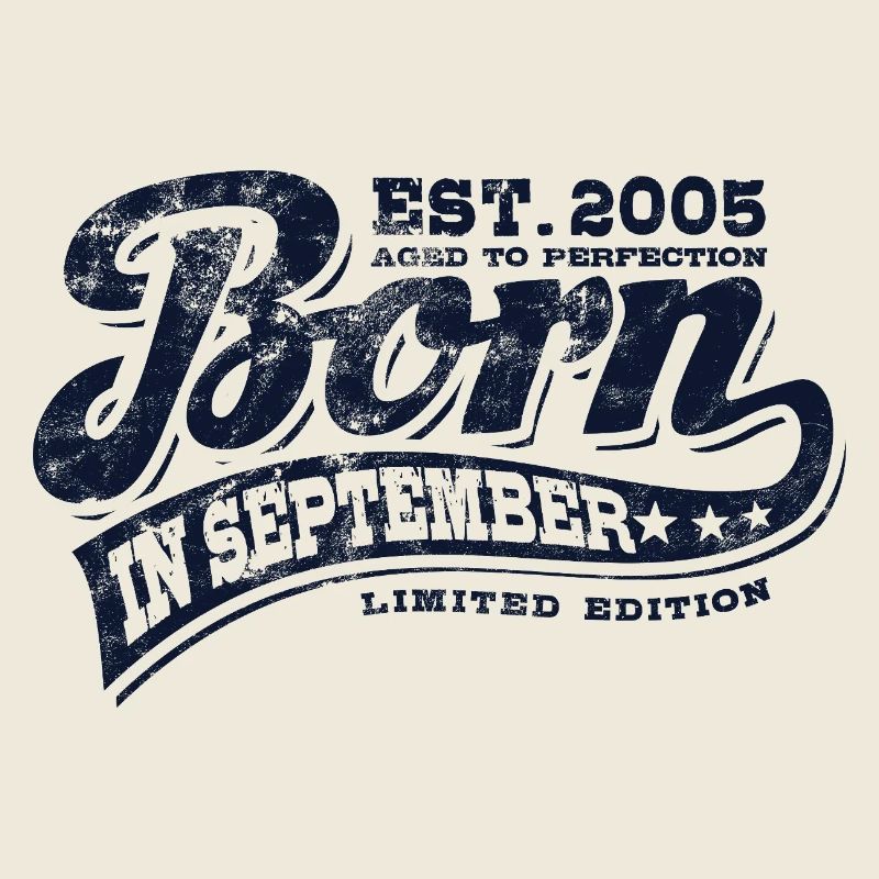 Born in September 2005 - Geburtstag - Geschenk