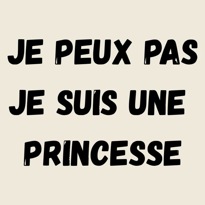 Ich kann nicht, ich bin eine PRINZESSIN