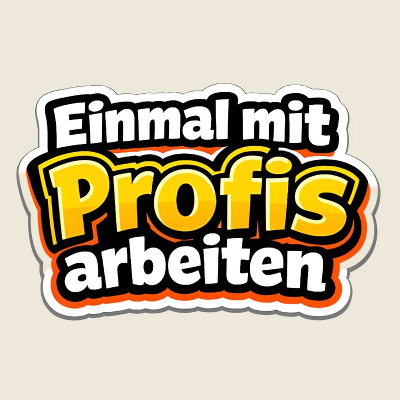 Einmal mit Profis arbeiten Katastrophe