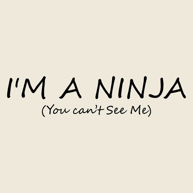 I'm a Ninja