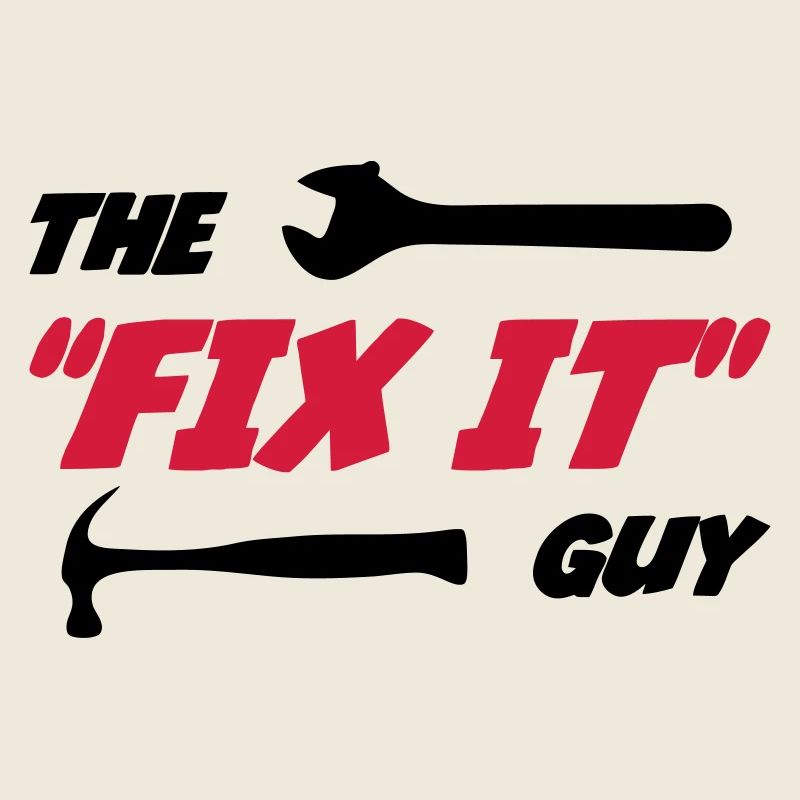 The "Fix it" Guy 🔨