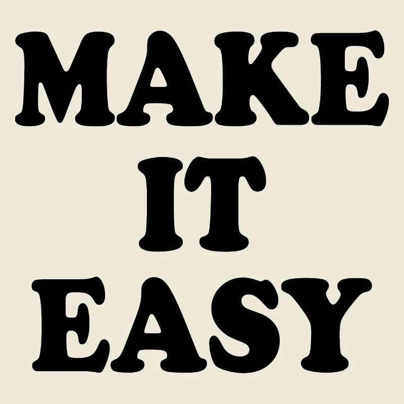 Make it easy