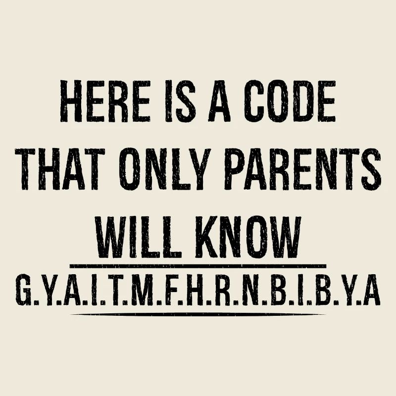 Voici un code que seuls les parents connaîtront