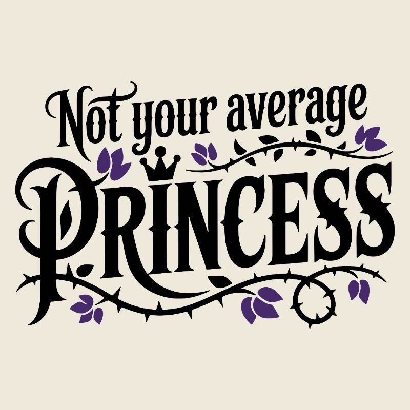 Not Your Average Princess