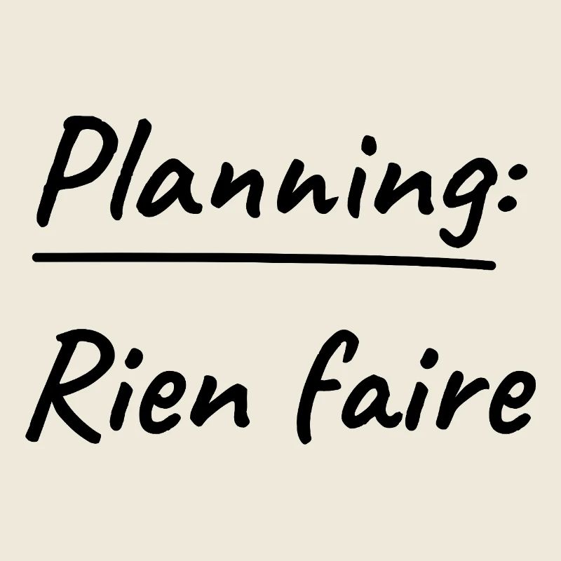 Planning Nothing to do