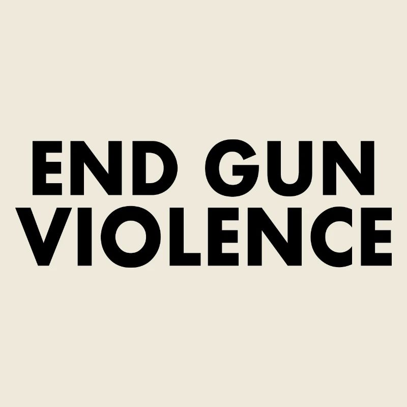 END GUN VIOLENCE
